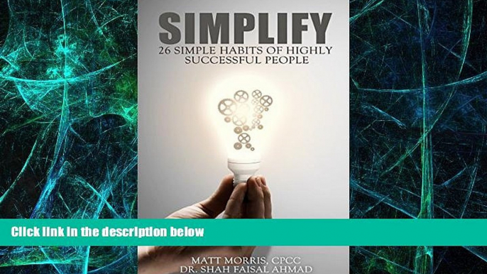 Big Deals  SIMPLIFY: 25 Simple Habits of Highly Successful People (The Power of Habit)  Best