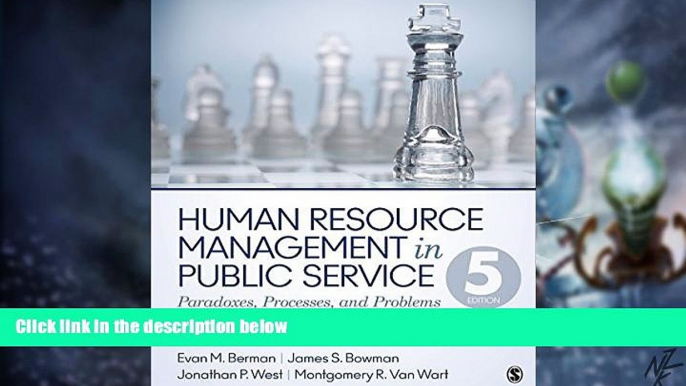 Big Deals  Human Resource Management in Public Service: Paradoxes, Processes, and Problems  Best