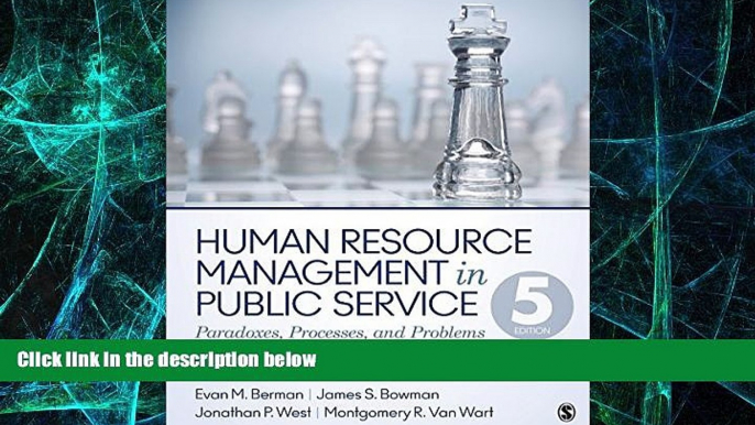 Big Deals  Human Resource Management in Public Service: Paradoxes, Processes, and Problems  Best