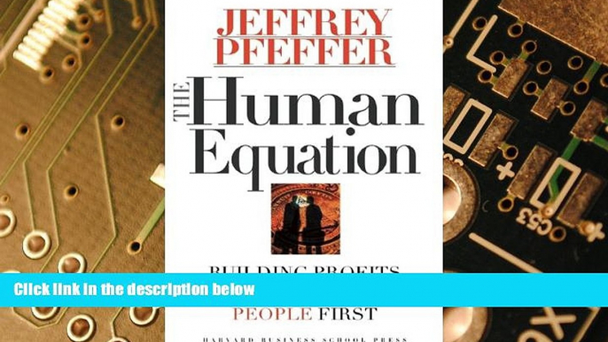 Big Deals  The Human Equation: Building Profits by Putting People First  Free Full Read Best Seller