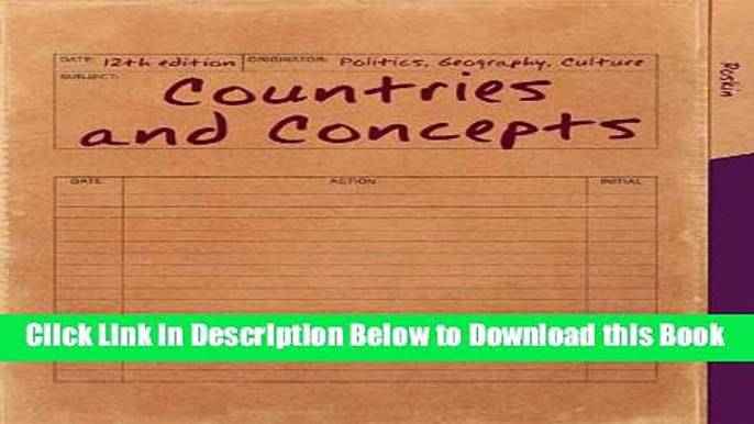 [Reads] Countries and Concepts: Politics, Geography, Culture (12th Edition) Online Books