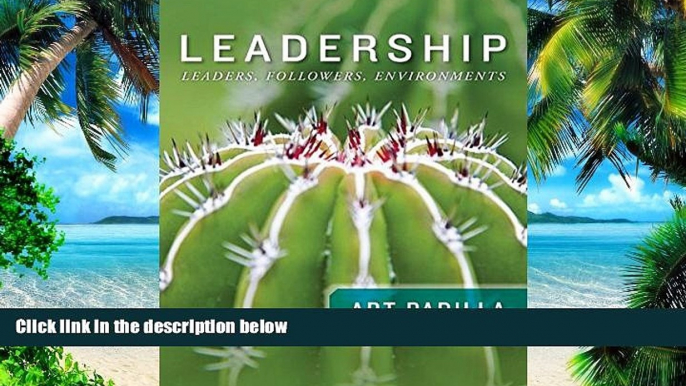 Must Have PDF  Leadership:  Leaders, Followers, Environments  Free Full Read Most Wanted