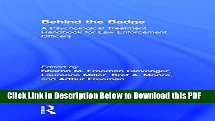 [Read] Behind the Badge: A Psychological Treatment Handbook for Law Enforcement Officers Ebook