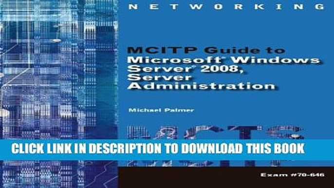 [PDF] Bundle: MCITP Guide to Microsoft Windows Server 2008, Server Administration, Exam #70-646 +