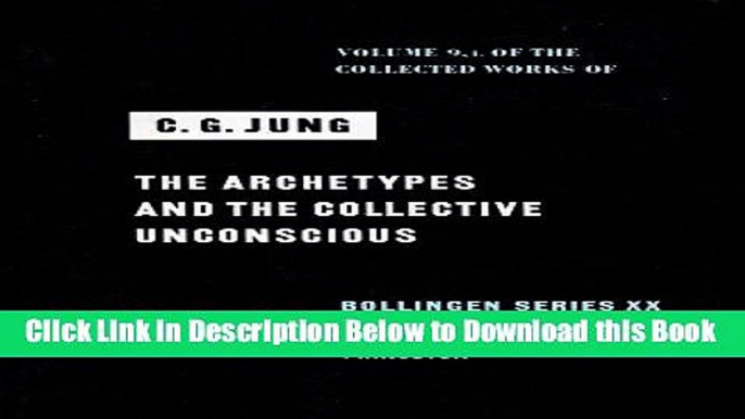 [Reads] The Collected Works of C. G. Jung, Vol. 9, Part 1: The Archetypes and the Collective