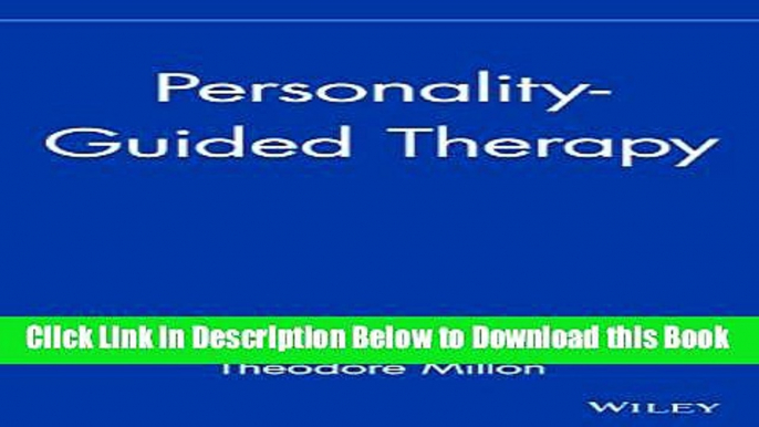 [Reads] Personality-Guided Therapy (Wiley Series on Personality Process Free Books