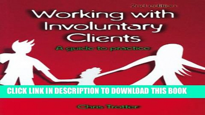 New Book Working with Involuntary Clients: A Guide to Practice