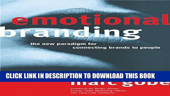 New Book Emotional Branding: The New Paradigm for Connecting Brands to People