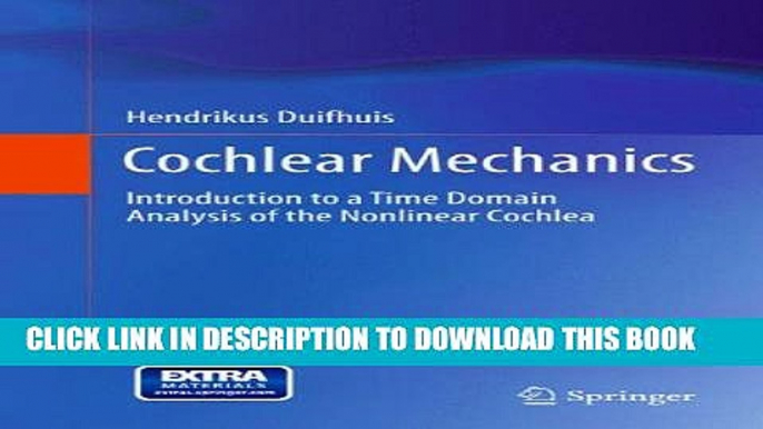 Collection Book Cochlear Mechanics: Introduction to a Time Domain Analysis of the Nonlinear Cochlea