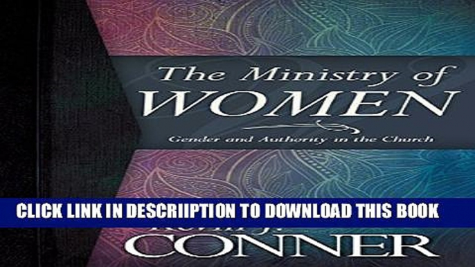 [PDF] Ministry of Women: Gender and Authority in the Church Popular Online