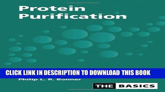 New Book Protein Purification (THE BASICS (Garland Science))