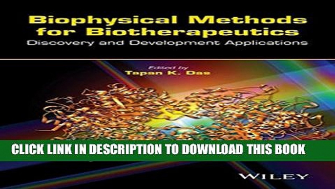 New Book Biophysical Methods for Biotherapeutics: Discovery and Development Applications