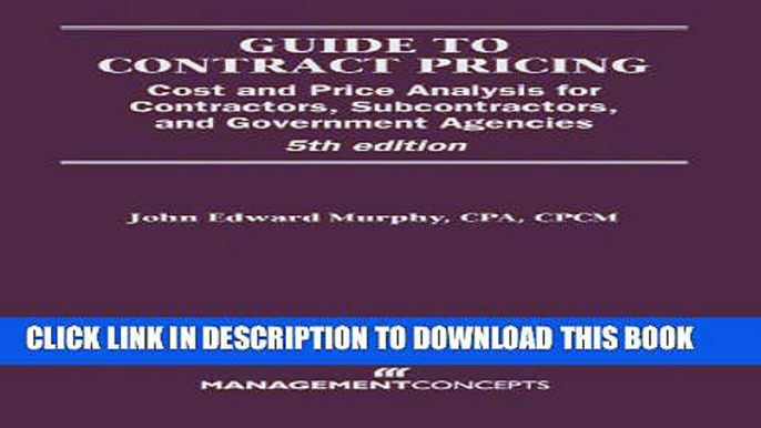 [PDF] Guide to Contract Pricing: Cost and Price Analysis for Contractors, Subcontractors, and