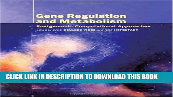 New Book Gene Regulation and Metabolism: Post-Genomic Computational Approaches (Computational