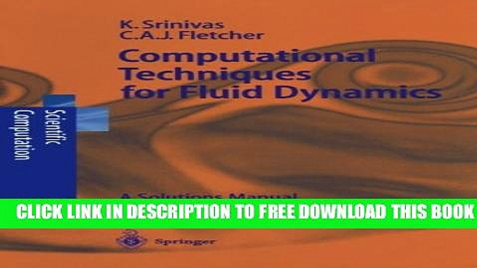 New Book Computational Techniques for Fluid Dynamics: A Solutions Manual