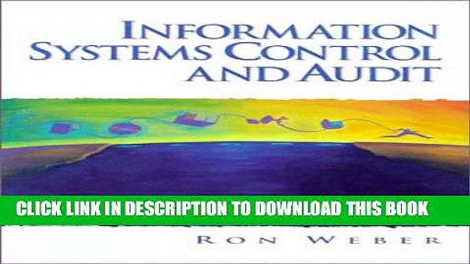 [PDF] Information Systems Control and Audit Popular Collection