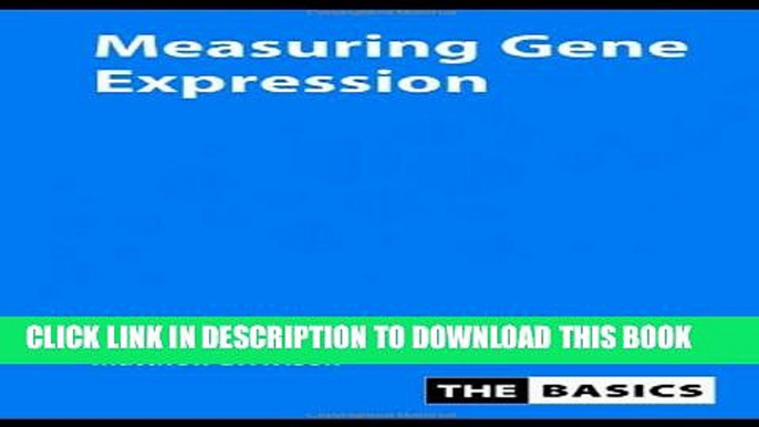 Collection Book Measuring Gene Expression (THE BASICS (Garland Science))