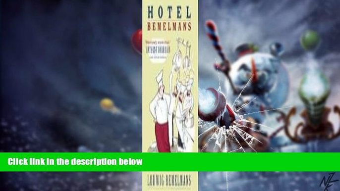 Big Deals  Hotel Bemelmans  Free Full Read Most Wanted