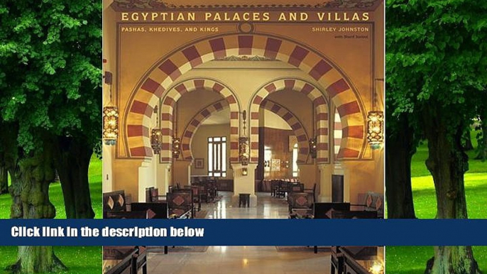 Big Deals  Egyptian Palaces and Villas: Pashas, Khedives, and Kings  Best Seller Books Best Seller