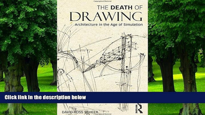 Big Deals  The Death of Drawing: Architecture in the Age of Simulation  Best Seller Books Most