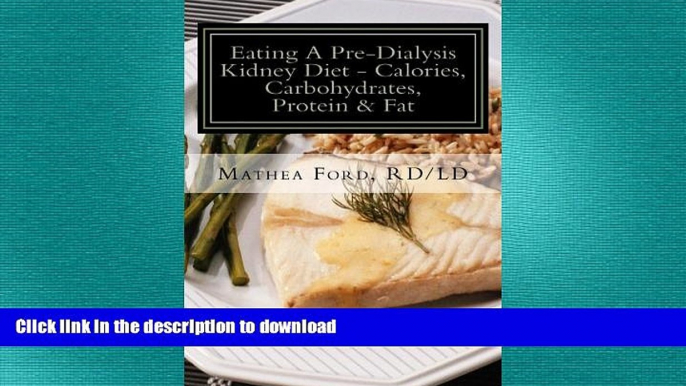 FAVORITE BOOK  Eating A Pre-Dialysis Kidney Diet-Calories, Carbohydrates, Protein   Fat: Secrets