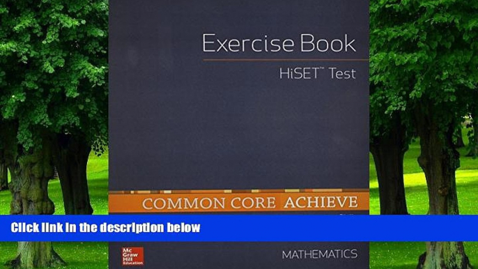 Big Deals  Common Core Achieve, HiSET Exercise Book Mathematics (BASICS   ACHIEVE)  Free Full Read