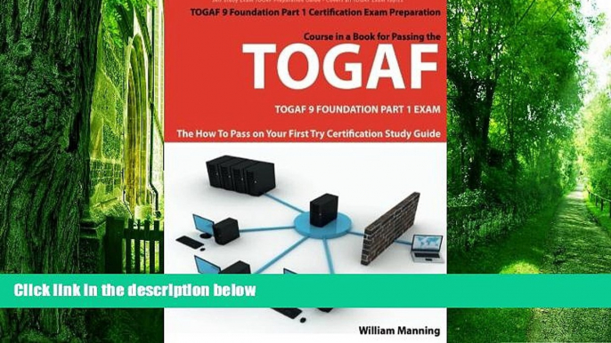 Must Have PDF  TOGAF 9 Foundation Part 1 Exam Preparation Course in a Book for Passing the TOGAF 9