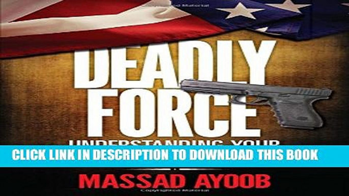 [PDF] Deadly Force: Understanding Your Right to Self Defense Full Colection