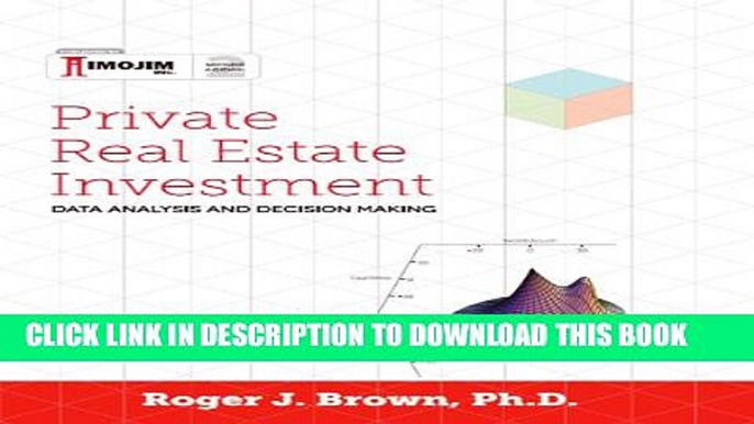 [PDF] Private Real Estate Investment: Data Analysis and Decision Making: Second edition Popular