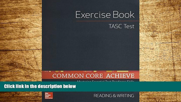 READ FREE FULL  Common Core Achieve, TASC Exercise Book Reading   Writing (BASICS   ACHIEVE)