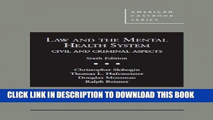 [PDF] Law and the Mental Health System, Civil and Criminal Aspects (American Casebook Series) Full