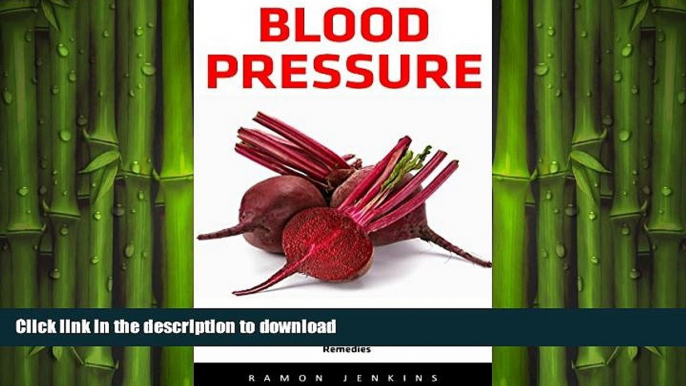 EBOOK ONLINE  Blood Pressure: Natural Solution To Lower Your Blood Pressure Without Prescription