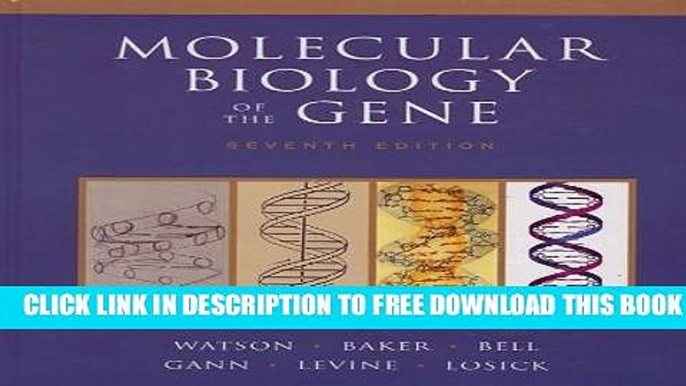 New Book Molecular Biology of the Gene (7th Edition)