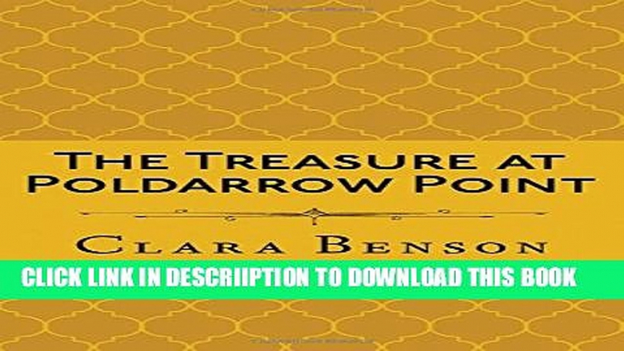 [PDF] The Treasure at Poldarrow Point (An Angela Marchmont Mystery) (Volume 3) Popular Colection