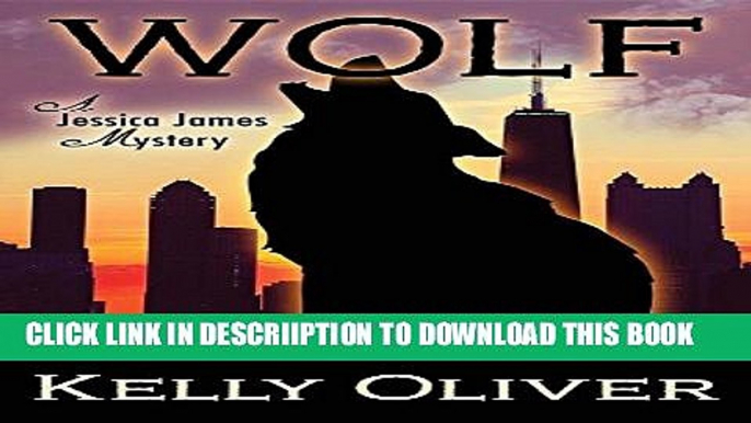 [PDF] Wolf: A Jessica James Mystery Full Online