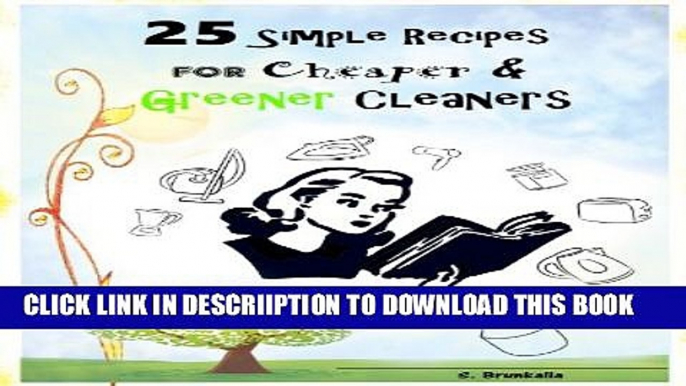 [New] 25 Simple Recipes for Cheaper   Greener Cleaners Exclusive Online