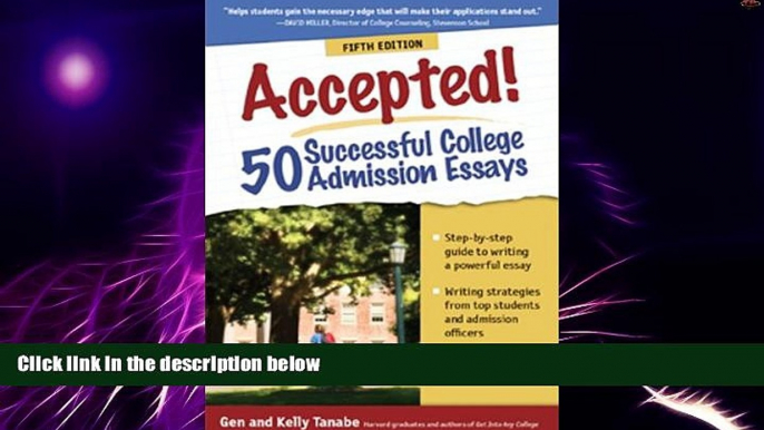 Big Deals  Accepted! 50 Successful College Admission Essays  Free Full Read Most Wanted