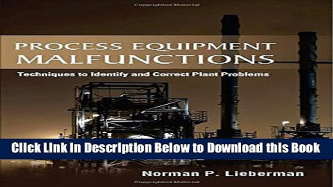 [Reads] Process Equipment Malfunctions: Techniques to Identify and Correct Plant Problems Online