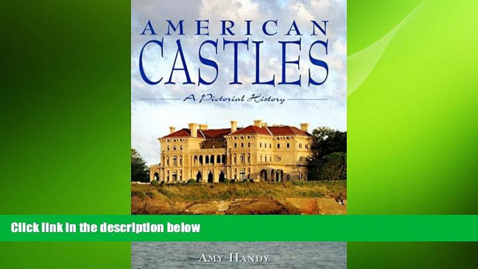 FREE DOWNLOAD  American Castles: A Pictorial History  DOWNLOAD ONLINE