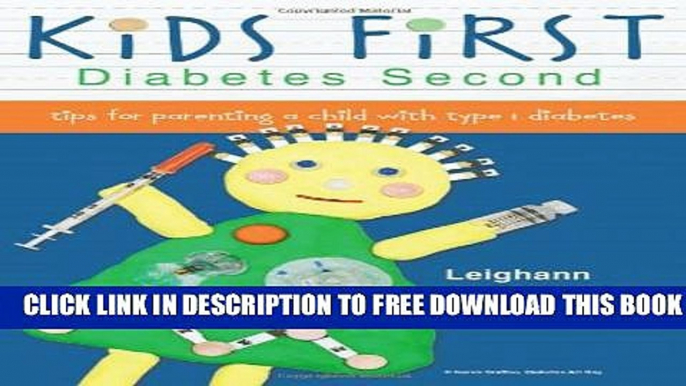 New Book KiDS FiRST Diabetes Second: tips for parenting a child with type 1 diabetes