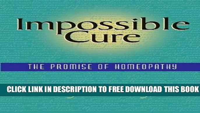 Collection Book Impossible Cure: The Promise of Homeopathy