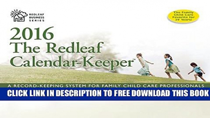 New Book The Redleaf Calendar-Keeper 2016: A Record-Keeping System for Family Child Care