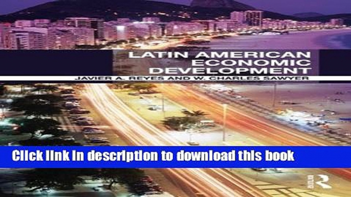 Read Latin American Economic Development (Routledge Textbooks in Development Economics)  Ebook Free