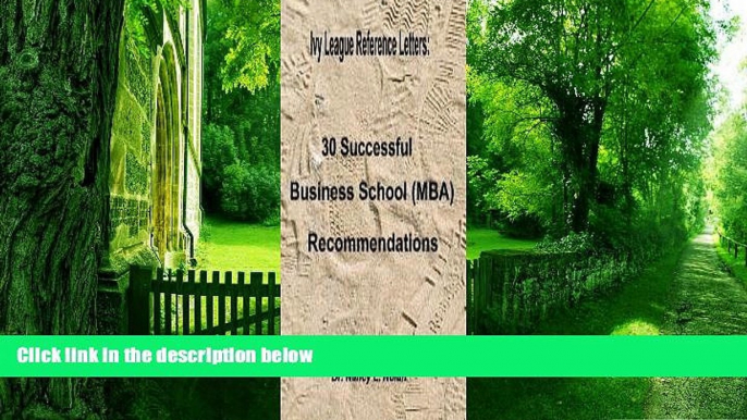 Big Deals  Ivy League Reference Letters: 30 Successful Business School Recommendations  Best