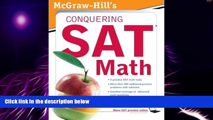 Big Deals  McGraw-Hill s Conquering SAT Math, Third Edition  Free Full Read Most Wanted