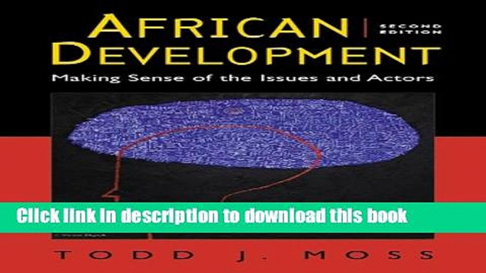 PDF African Development: Making Sense of the Issues and Actors  Ebook Free