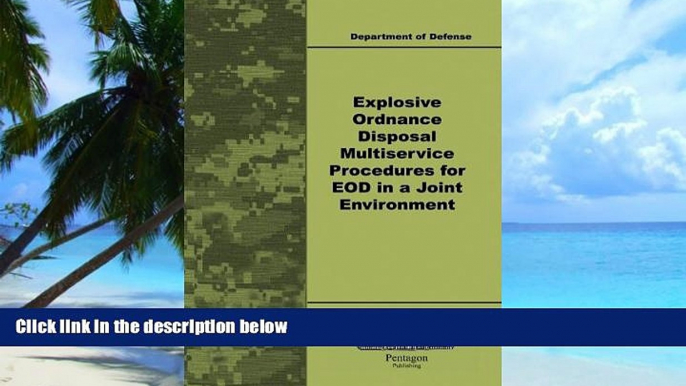 Must Have PDF  EXPLOSIVE ORDNANCE DISPOSAL Multiservice Procedures for EOD in a Joint Environment