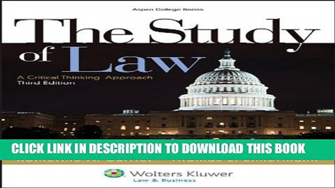 [PDF] The Study of Law: A Critical Thinking Approach, Third Edition (Aspen College) Popular Online