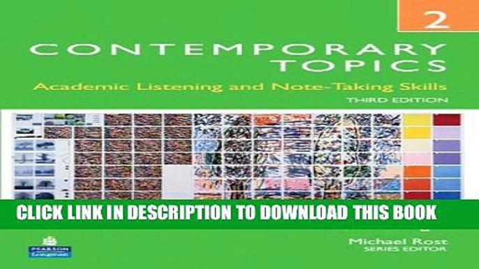 [PDF] Contemporary Topics 2: Academic Listening and Note-Taking Skills, 3rd Edition Full Collection