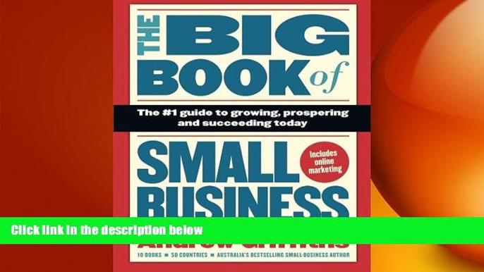 FREE PDF  The Big Book of Small Business: The #1 Guide to Growing, Prospering and Succeeding